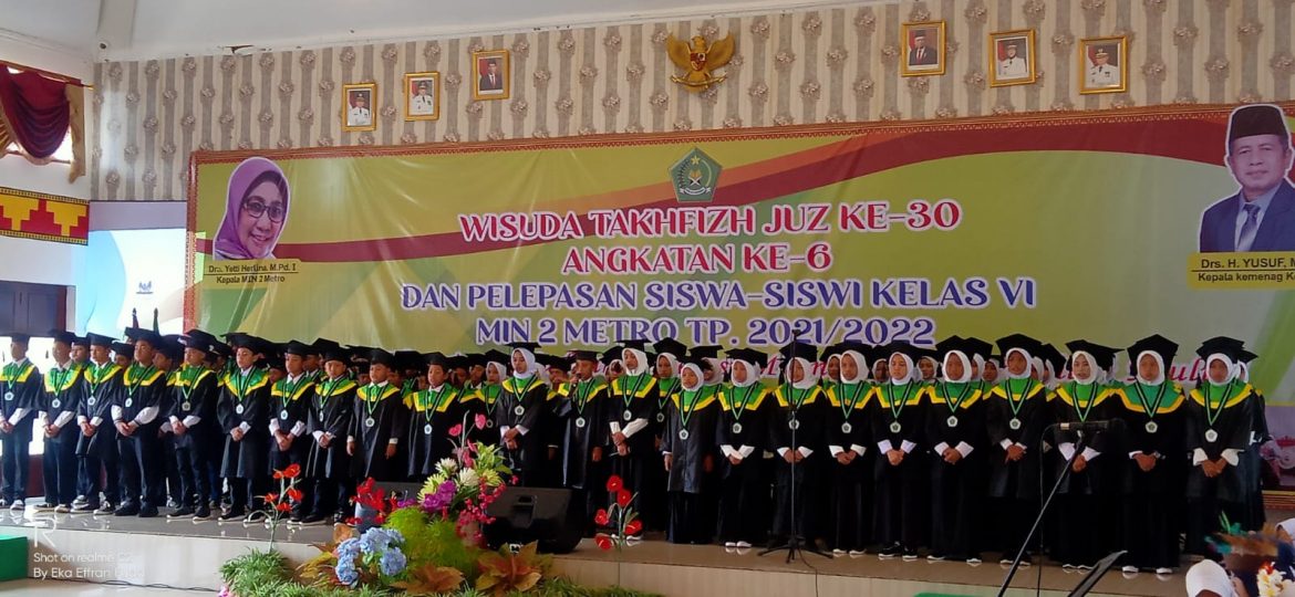 Wisuda Takhfizh Juz 30 Angkatan Ke-6 Dan Pelepasan Siswa Siswi Kelas VI MIN 2 TP. 2021/2022