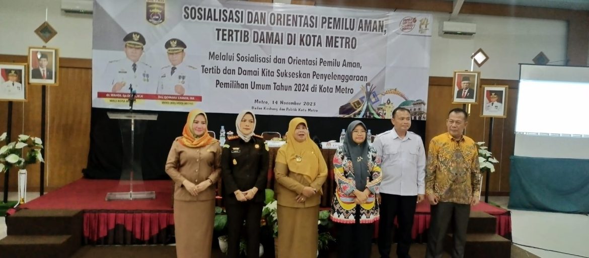 PEMKOT METRO INGIN WUJUDKAN PEMILU AMAN DAN TERTIB LEWAT SOSIALISASI DAN ORIENTASI